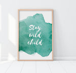 Poster | stay wild child
